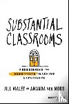 Vialet, Jill, von Moos, Amanda - Substantial Classrooms