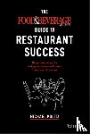 Politz, Michael - The Food and Beverage Magazine Guide to Restaurant Success