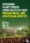  - Managing Plant Stress Using Salicylic Acid