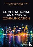van Atteveldt, Wouter, Trilling, Damian, Arcila Calderon, Carlos - Computational Analysis of Communication
