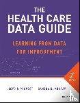 Provost, Lloyd P., Murray, Sandra K. - The Health Care Data Guide