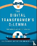 Frankenberger, Karolin, Mayer, Hannah, Reiter, Andreas, Schmidt, Markus - The Digital Transformer's Dilemma
