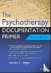 Wiger, Donald E. - The Psychotherapy Documentation Primer