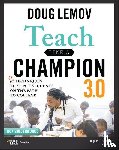 Lemov, Doug - Teach Like a Champion 3.0