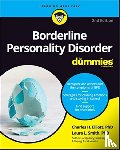 Elliott, Charles H. (Fielding Graduate Institute), Smith, Laura L. (Presbyterian Medical Group) - Borderline Personality Disorder For Dummies