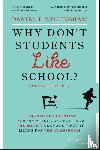 Willingham, Daniel T. (University of Virginia) - Why Don't Students Like School?