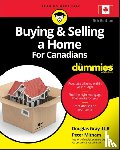 Gray, Douglas, Mitham, Peter - Buying & Selling a Home For Canadians For Dummies