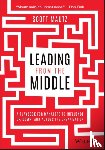 Mautz, Scott (Indiana University's Kelley School of Business for Executive Education) - Leading from the Middle