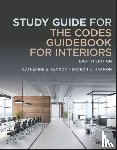 Kennon, Katherine E. (Belmont University, Harmon, Sharon K. (Life Design for Health - Study Guide for The Codes Guidebook for Interiors