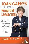 Garry, Joan - Joan Garry's Guide to Nonprofit Leadership