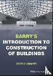 Emmitt, Stephen (Hoffmann Professor of Innovation and Management in Building, Technical University of Denmark) - Barry's Introduction to Construction of Buildings