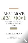 Brown, Kimberly - Next Move, Best Move