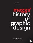 Meggs, Philip B. (Virginia Commonwealth University; Syracuse University; National College of Art and Design in Dublin, Purvis, Alston W. (Boston University College of Fine Arts, Maxa, Sandra (Maryland Institute College of Art) - Meggs' History of Graphic Design