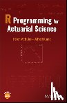 McQuire, Peter (University of Kent, Kume, Alfred (University of Kent - R Programming for Actuarial Science