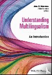 Schwieter, John W. (Wilfrid Laurier University, Ferreira, Aline, Wei, Li (University of California Santa Barbara - Understanding Multilingualism