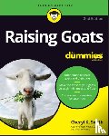 Smith, Cheryl K. - Raising Goats For Dummies