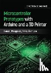 Bolanakis, Dimosthenis E. (University of Ioannina - Microcontroller Prototypes with Arduino and a 3D Printer