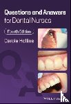 Hollins, Carole (British Dental Association) - Questions and Answers for Dental Nurses
