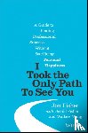 Fisher, Jon - I Took the Only Path To See You