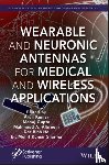  - Wearable and Neuronic Antennas for Medical and Wireless Applications