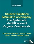 Hermann, Christine K. F. (Radford University, Morrill, Terence C. (Rochester Institute of Technology), Shriner, Ralph L. (Southern Methodist University), Fuson, Reynold C. (University of Nevada) - The Systematic Identification of Organic Compounds, Student Solutions Manual