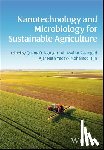  - Nanotechnology and Microbiology for Sustainable Agriculture