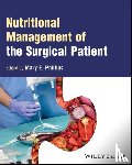  - Nutritional Management of the Surgical Patient