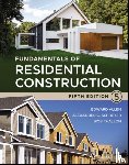 Allen, Edward (Yale University; Massachusetts Institute of Technology), Schreyer, Alexander C. (University of Oregon), Thallon, Rob (University of Oregon) - Fundamentals of Residential Construction