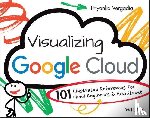 Vergadia, Priyanka - Visualizing Google Cloud