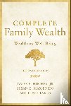 Hughes, James E., Whitaker, Keith, Massenzio, Susan E. - Complete Family Wealth