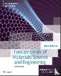 Callister, William D., Rethwisch, David G. (University of Iowa) - Fundamentals of Materials Science and Engineering