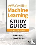 Subramanian, Shreyas, Natu, Stefan - AWS Certified Machine Learning Study Guide