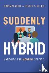 Reed, Karin M., Allen, Joseph A. - Suddenly Hybrid
