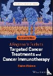 Vickers, Elaine (University of Manchester) - A Beginner's Guide to Targeted Cancer Treatments and Cancer Immunotherapy