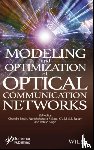  - Modeling and Optimization of Optical Communication Networks