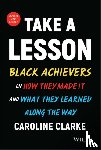 Clarke, Caroline V. (Black Enterprise magazine - Take a Lesson