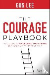 Lee, Gus - The Courage Playbook