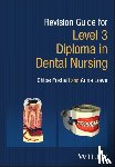 Foxhall, Chloe (Smiles Dental Training, Lown, Anna (Smiles Dental Training - Revision Guide for Level 3 Diploma in Dental Nursing