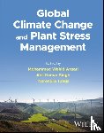  - Global Climate Change and Plant Stress Management