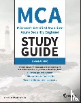 Brathwaite, Shimon - MCA Microsoft Certified Associate Azure Security Engineer Study Guide