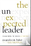 Baker, Jacqueline M. - The Unexpected Leader