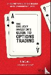 Spina, Julia (University of Illinois) - The Unlucky Investor's Guide to Options Trading