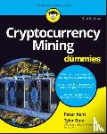 Kent, Peter (Consultant), Bain, Tyler - Cryptocurrency Mining For Dummies