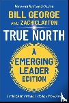 George, Bill (Minneapolis, Clayton, Zach (Raleigh - True North, Emerging Leader Edition