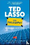  - Ted Lasso and Philosophy