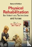  - Physical Rehabilitation for Veterinary Technicians and Nurses