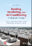 McQuiston, Faye C. (Oklahoma State University), Parker, Jerald D. (Oklahoma Christian University of Science and Arts), Spitler, Jeffrey D. (Oklahoma State University), Taherian, Hessam (Penn State Harrisburg) - Heating, Ventilating, and Air Conditioning