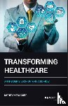 Menacker, Morey - Transforming Healthcare
