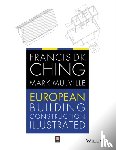 Ching, Francis D. K. (University of Washington, Mulville, Mark (University of Greenwich - European Building Construction Illustrated