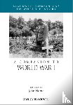  - A Companion to World War I